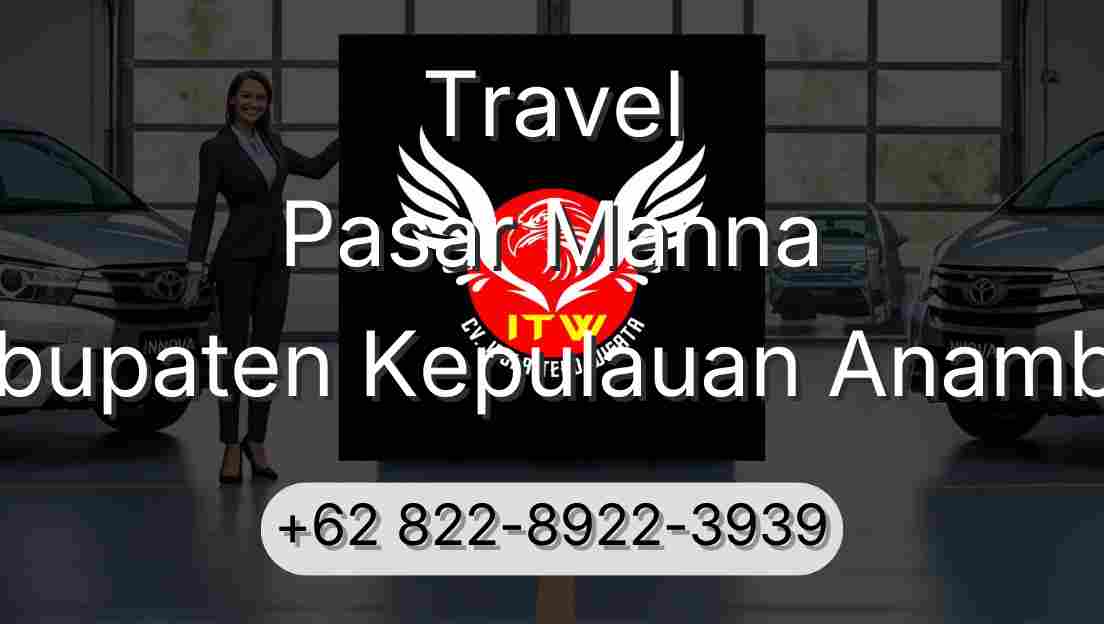 Travel Pasar Manna Kabupaten Kepulauan Anambas