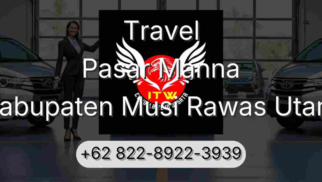 Travel Pasar Manna Kabupaten Musi Rawas Utara