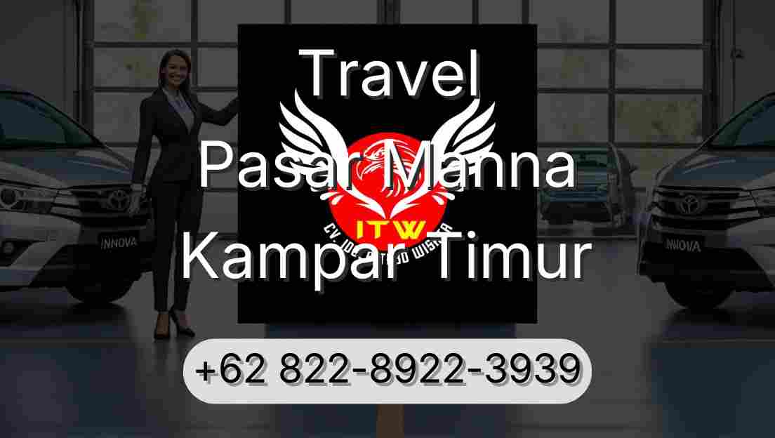 Travel Pasar Manna Kampar Timur