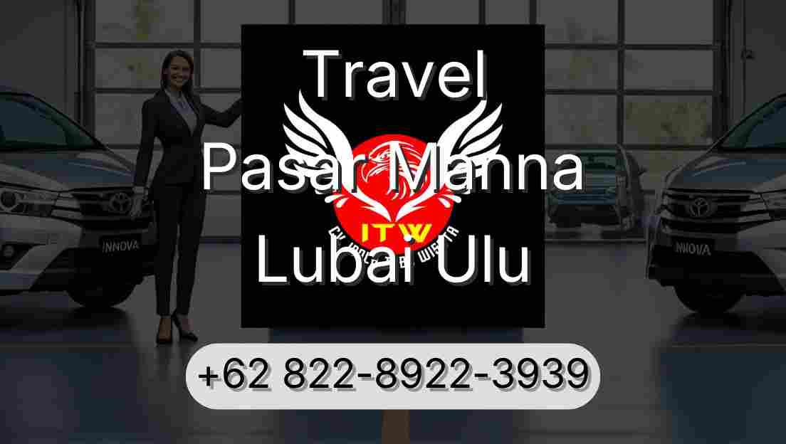Travel Pasar Manna Lubai Ulu