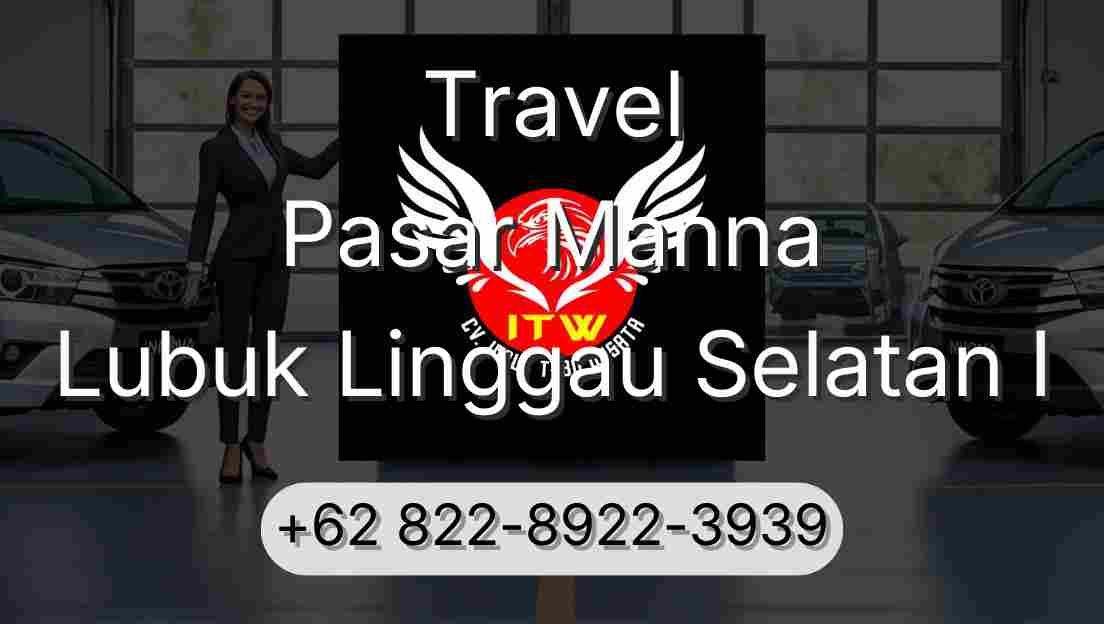 Travel Pasar Manna Lubuk Linggau Selatan I