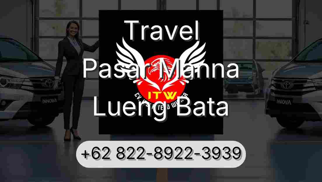 Travel Pasar Manna Lueng Bata