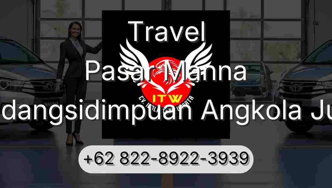 Travel Pasar Manna Padangsidimpuan Angkola Julu
