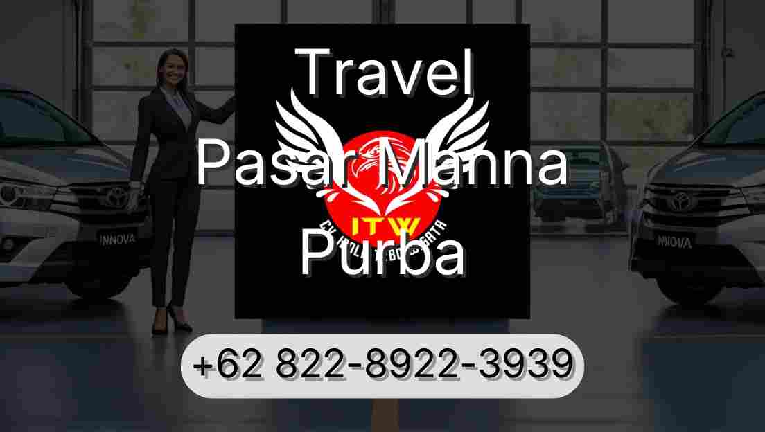 Travel Pasar Manna Purba