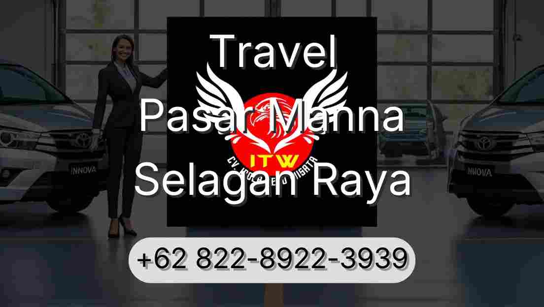 Travel Pasar Manna Selagan Raya