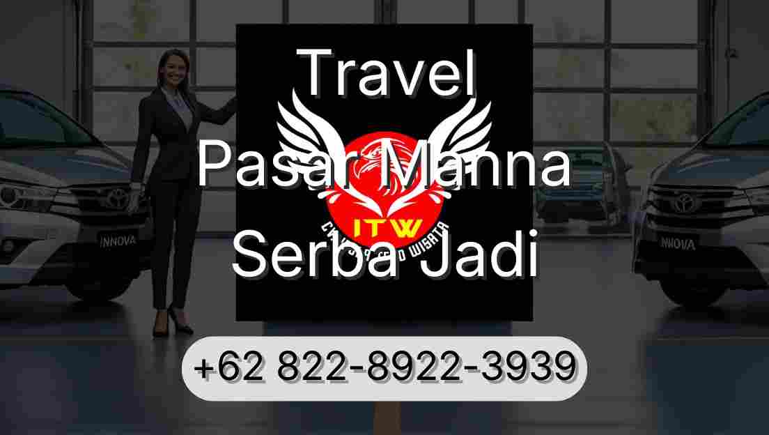 Travel Pasar Manna Serba Jadi