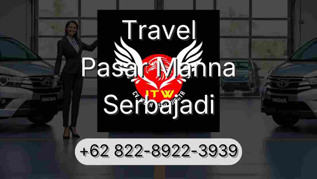 Travel Pasar Manna Serbajadi