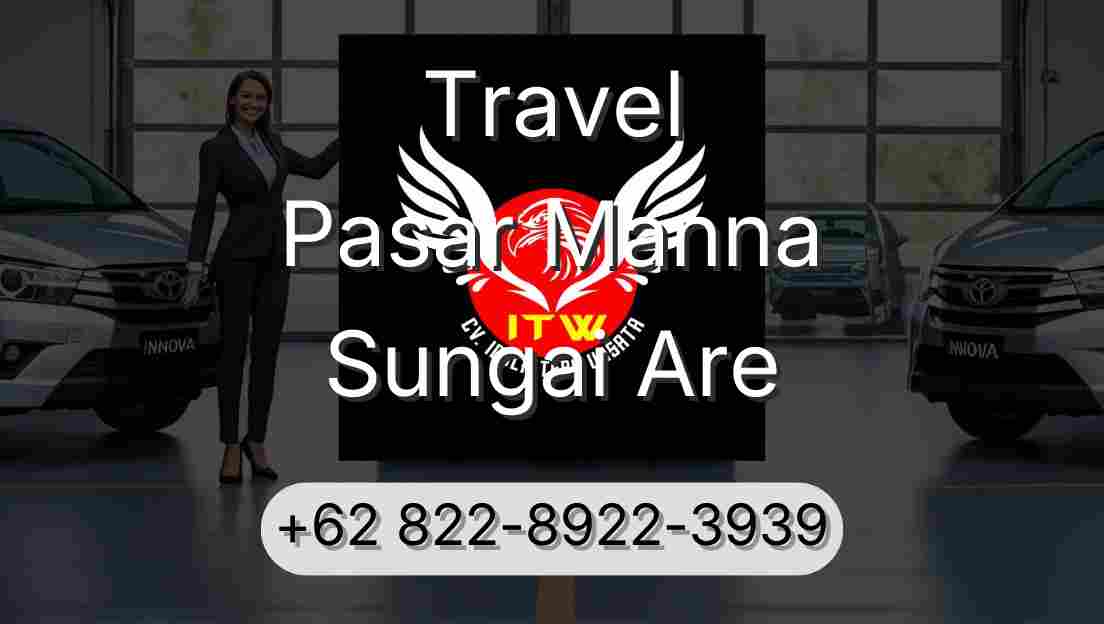 Travel Pasar Manna Sungai Are
