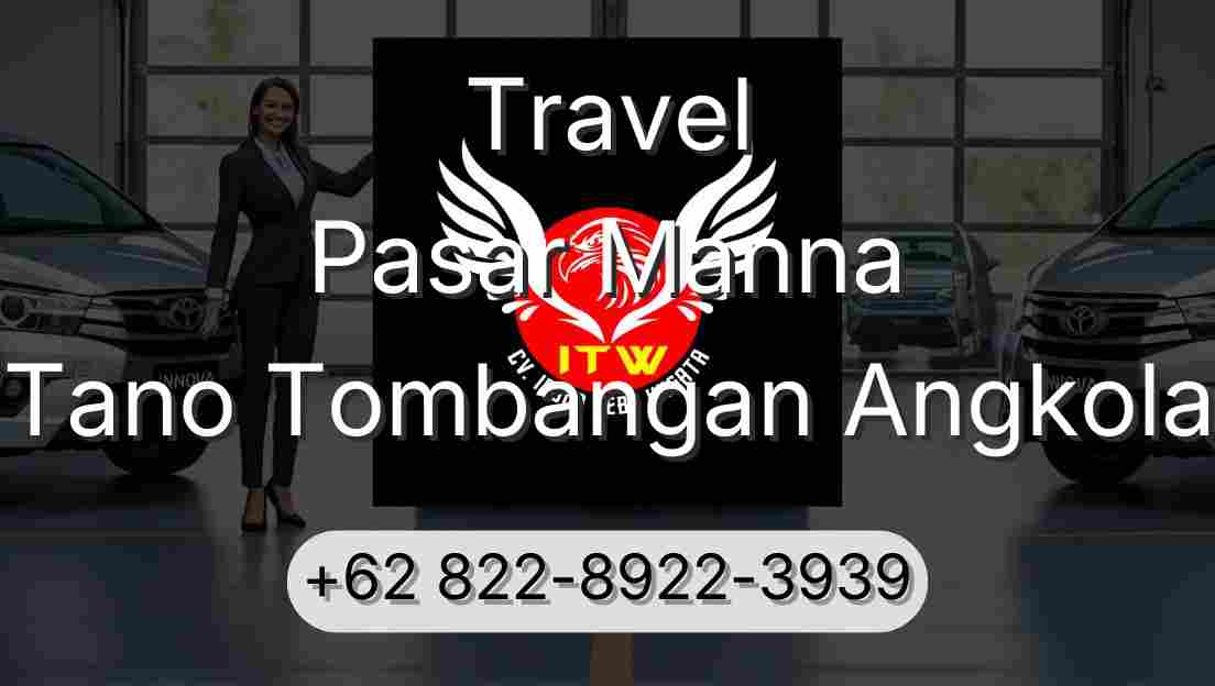 Travel Pasar Manna Tano Tombangan Angkola