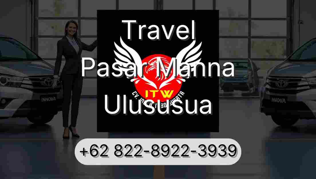 Travel Pasar Manna Ulususua