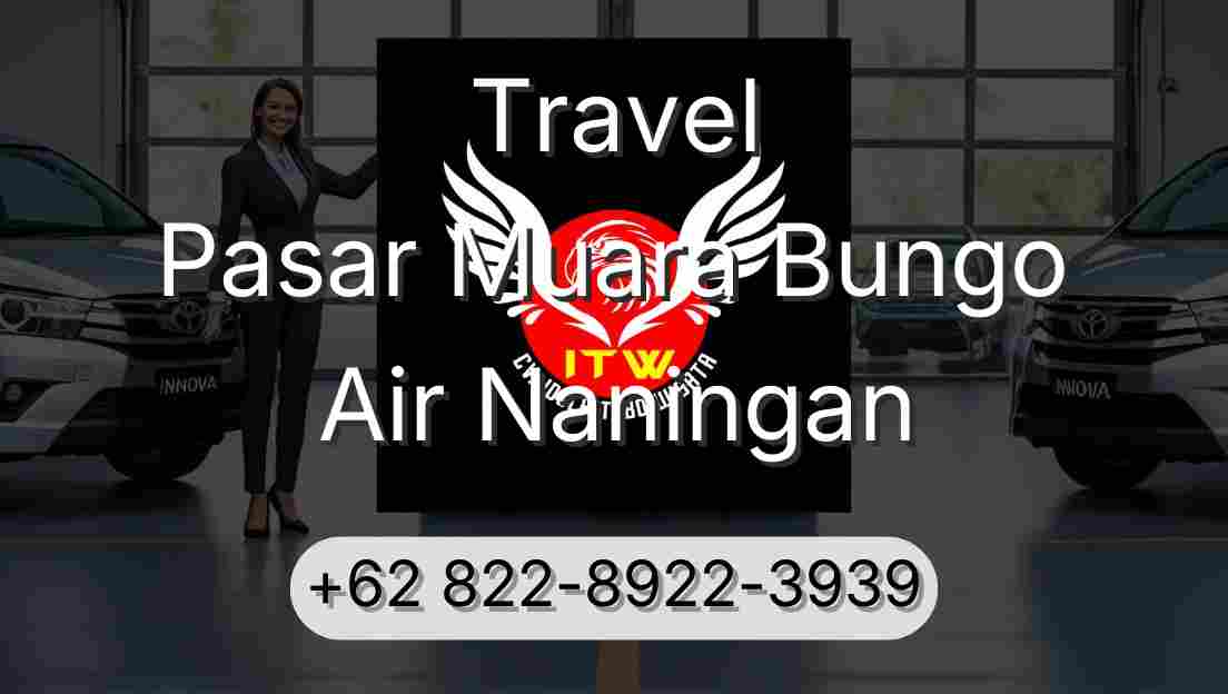 Travel Pasar Muara Bungo Air Naningan