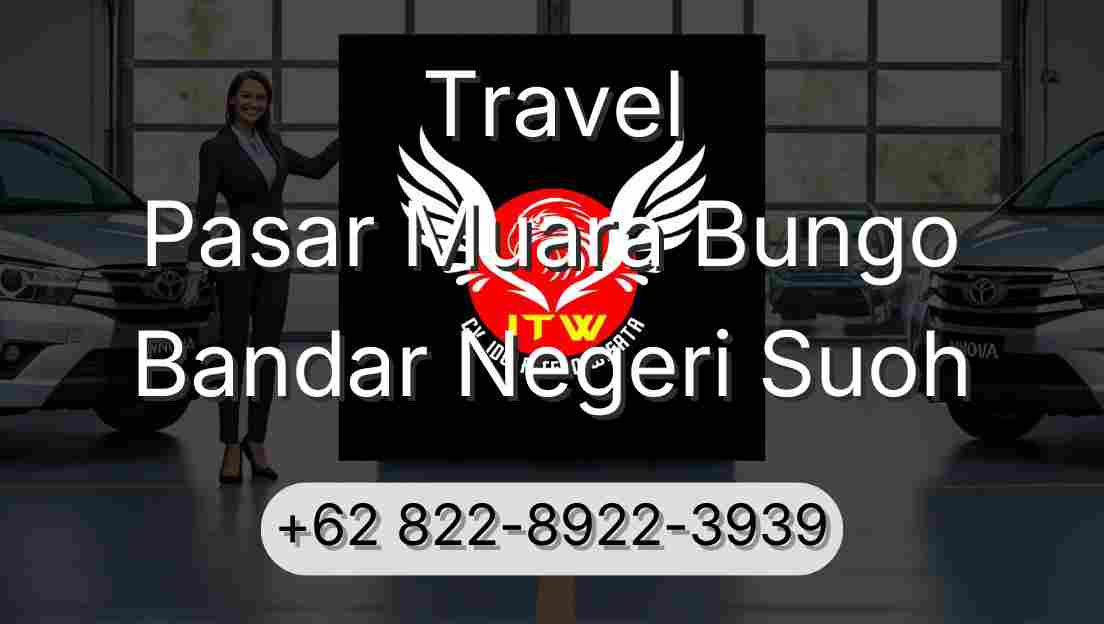 Travel Pasar Muara Bungo Bandar Negeri Suoh