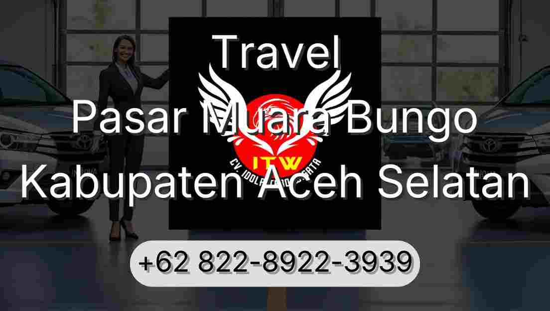 Travel Pasar Muara Bungo Kabupaten Aceh Selatan