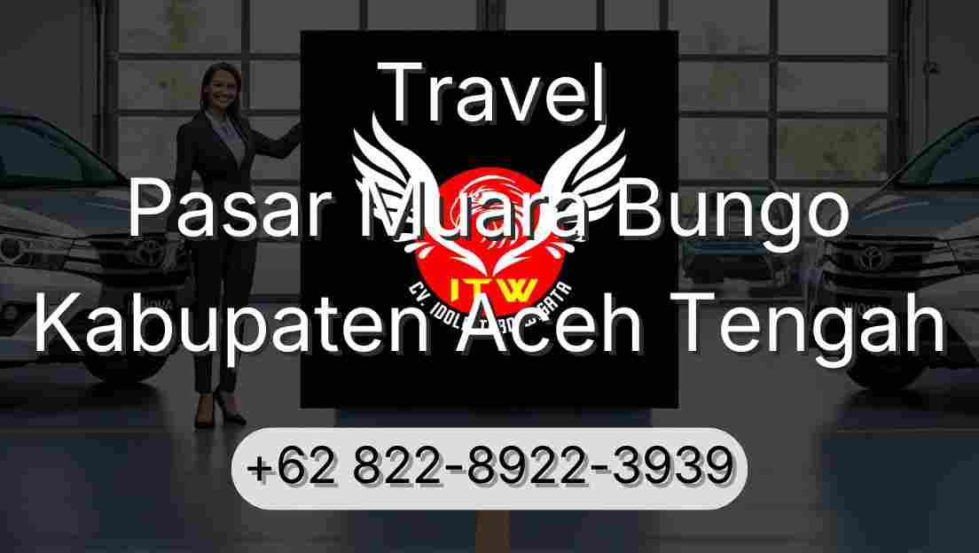 Travel Pasar Muara Bungo Kabupaten Aceh Tengah