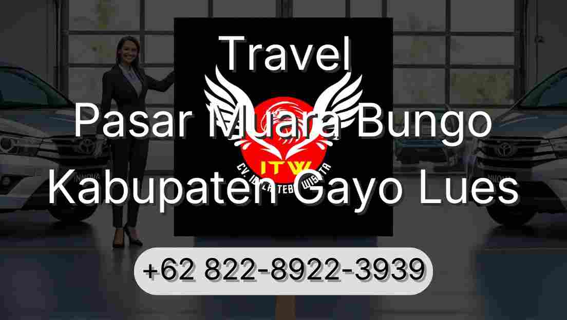 Travel Pasar Muara Bungo Kabupaten Gayo Lues
