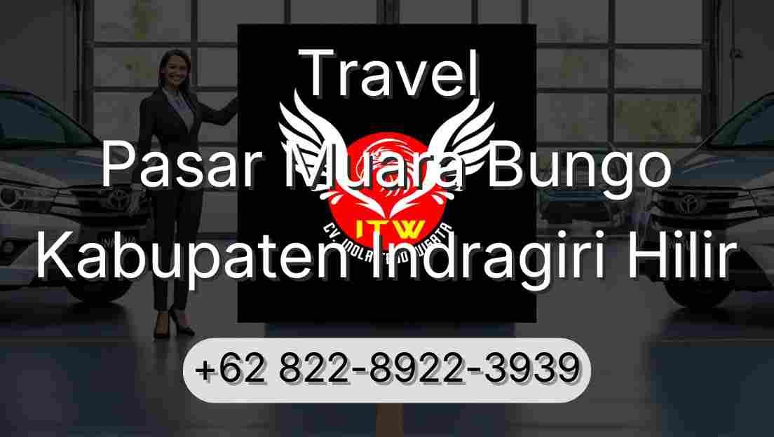 Travel Pasar Muara Bungo Kabupaten Indragiri Hilir