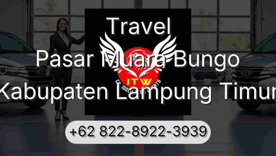 Travel Pasar Muara Bungo Kabupaten Lampung Timur