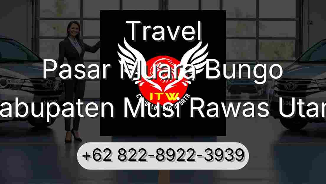 Travel Pasar Muara Bungo Kabupaten Musi Rawas Utara