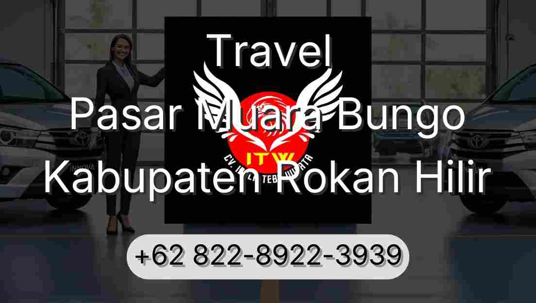 Travel Pasar Muara Bungo Kabupaten Rokan Hilir