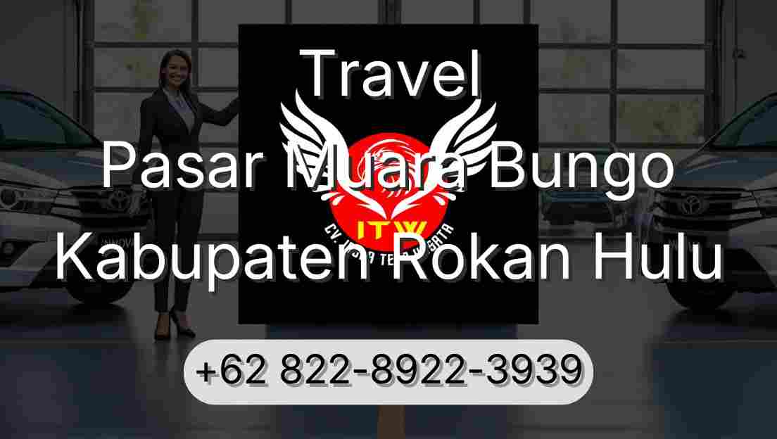 Travel Pasar Muara Bungo Kabupaten Rokan Hulu