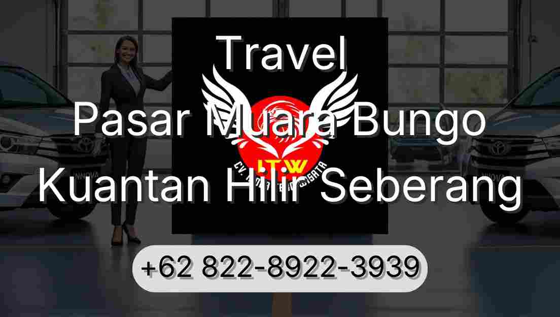 Travel Pasar Muara Bungo Kuantan Hilir Seberang