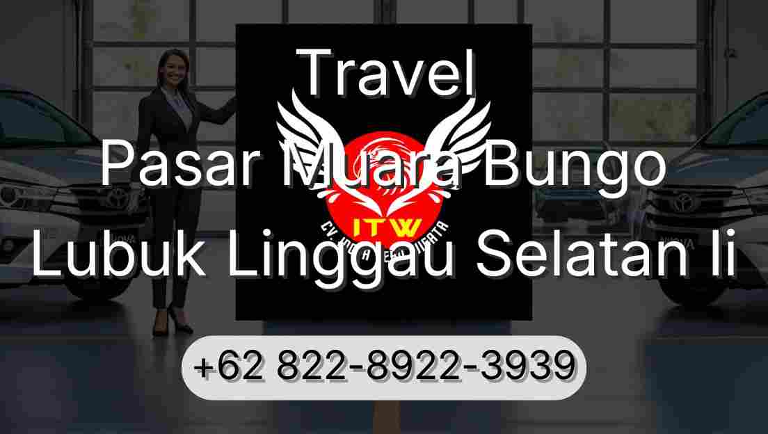 Travel Pasar Muara Bungo Lubuk Linggau Selatan Ii