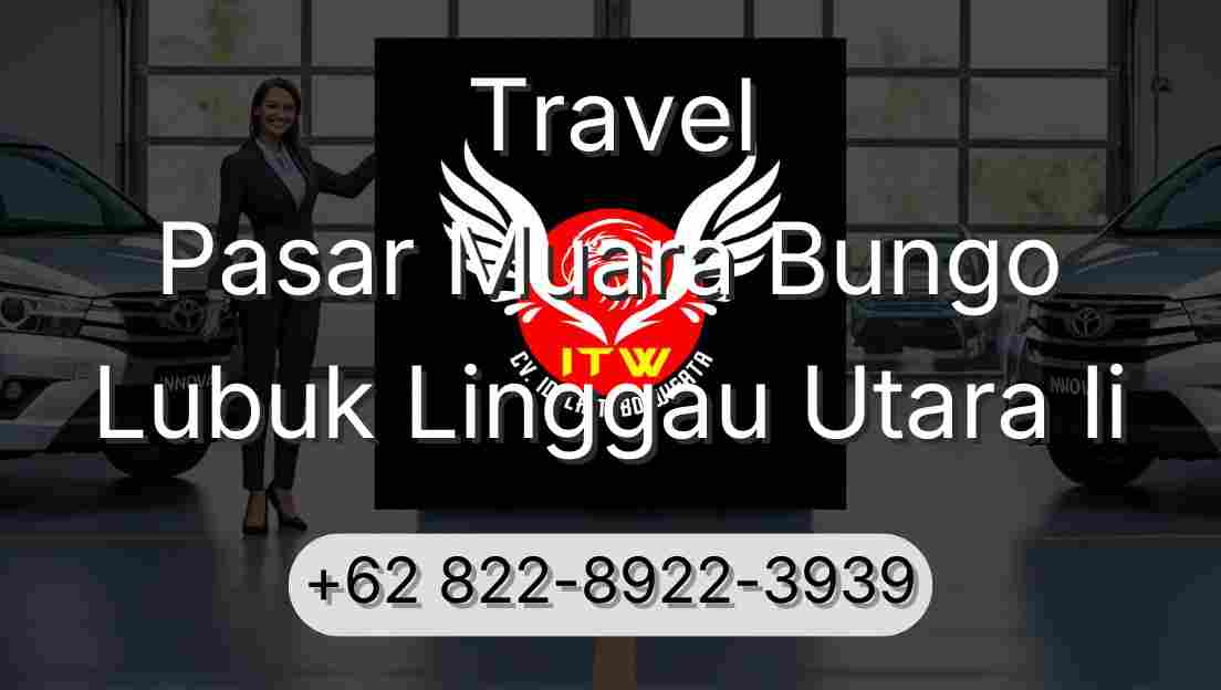 Travel Pasar Muara Bungo Lubuk Linggau Utara Ii