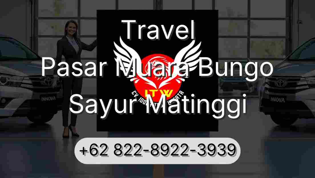 Travel Pasar Muara Bungo Sayur Matinggi