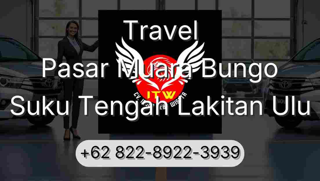 Travel Pasar Muara Bungo Suku Tengah Lakitan Ulu