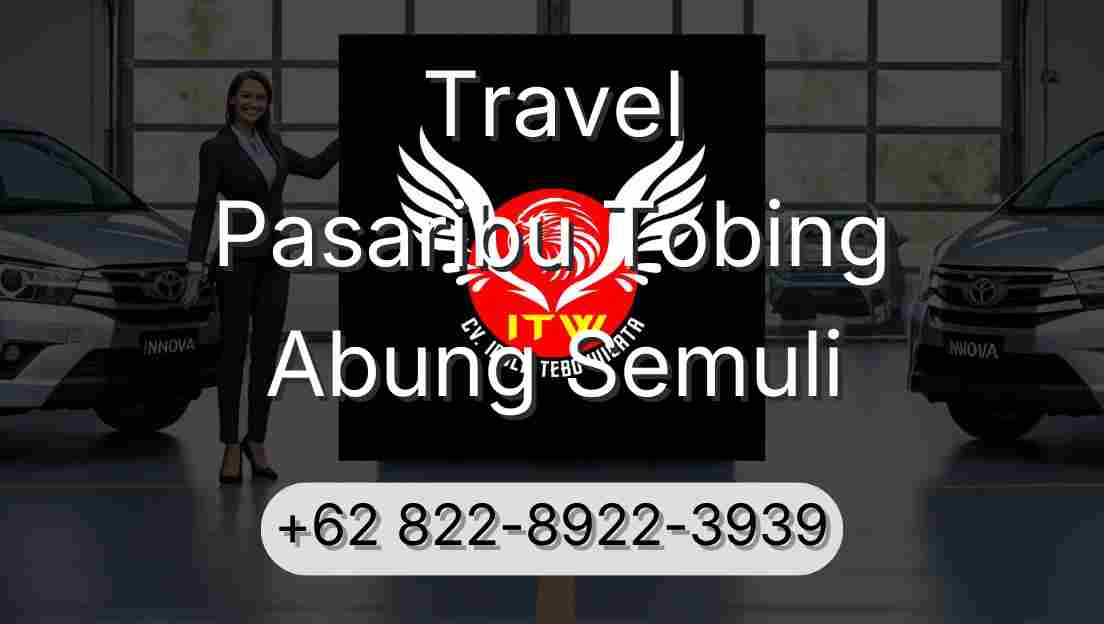 Travel Pasaribu Tobing Abung Semuli