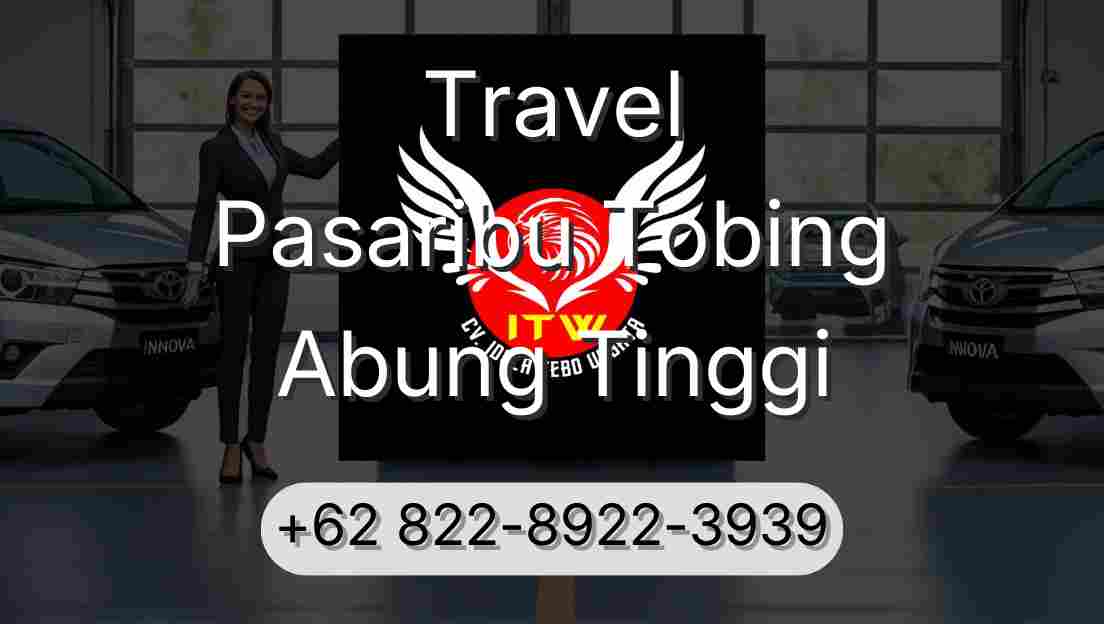 Travel Pasaribu Tobing Abung Tinggi
