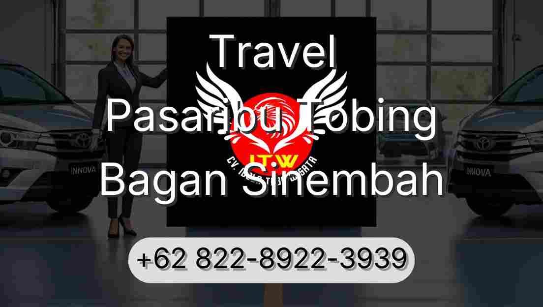 Travel Pasaribu Tobing Bagan Sinembah