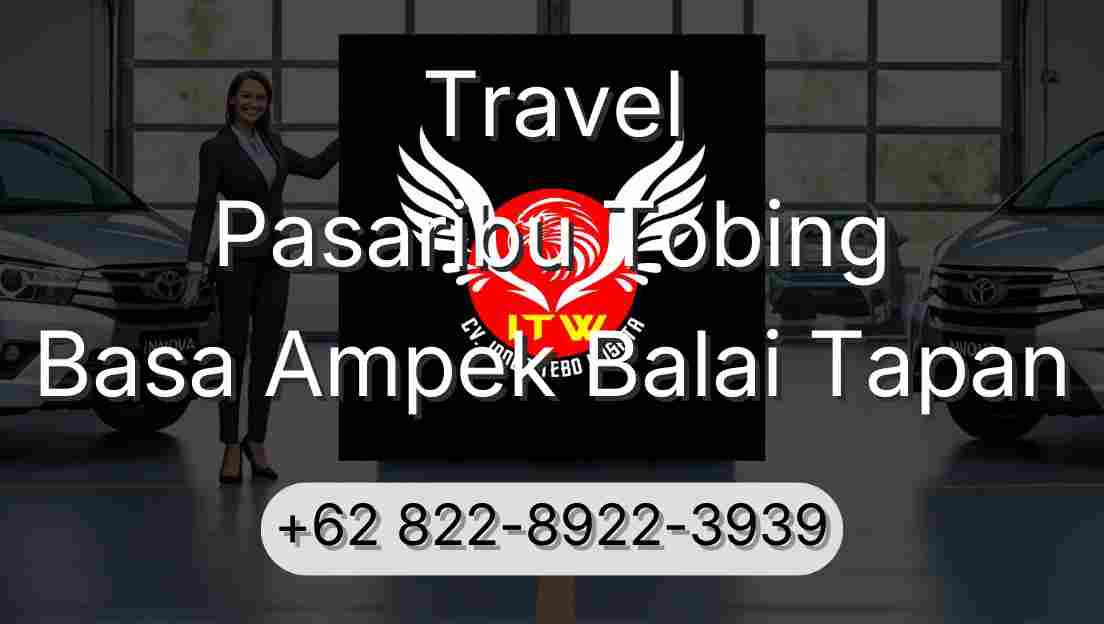 Travel Pasaribu Tobing Basa Ampek Balai Tapan