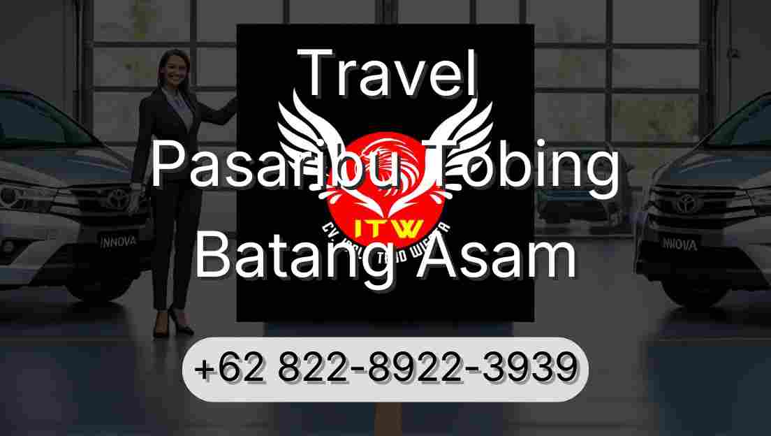 Travel Pasaribu Tobing Batang Asam