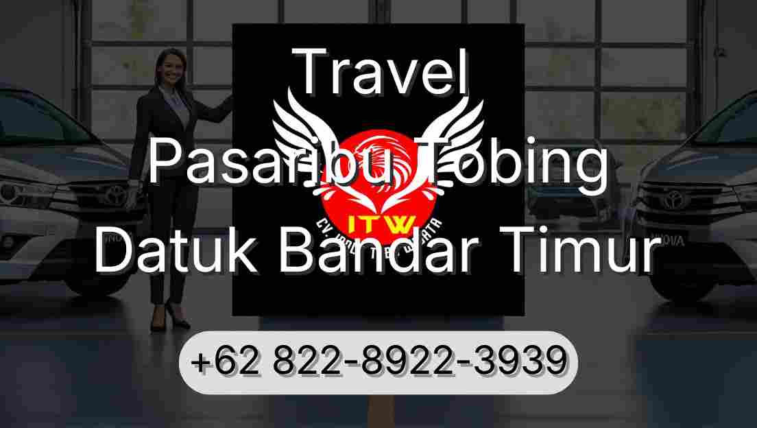 Travel Pasaribu Tobing Datuk Bandar Timur