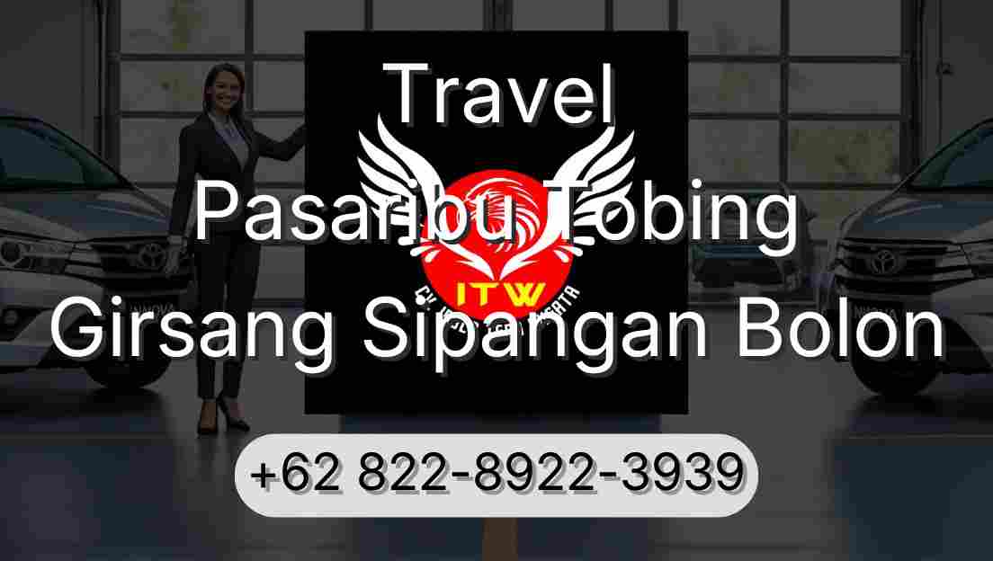 Travel Pasaribu Tobing Girsang Sipangan Bolon