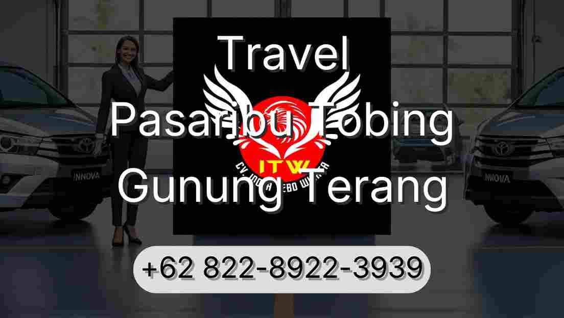 Travel Pasaribu Tobing Gunung Terang