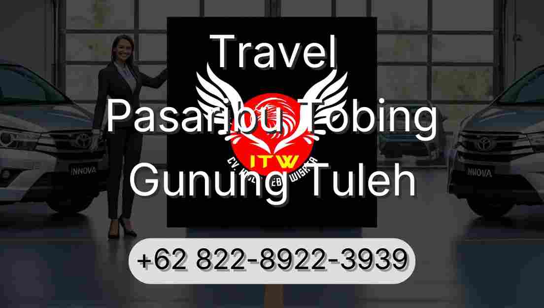 Travel Pasaribu Tobing Gunung Tuleh