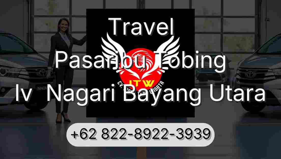 Travel Pasaribu Tobing Iv  Nagari Bayang Utara