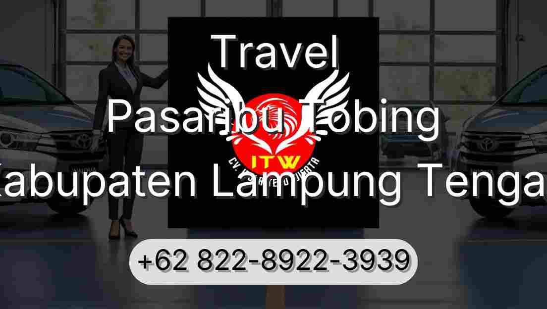 Travel Pasaribu Tobing Kabupaten Lampung Tengah