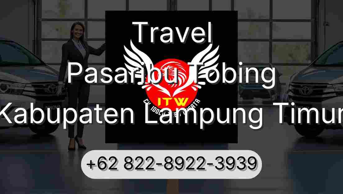 Travel Pasaribu Tobing Kabupaten Lampung Timur