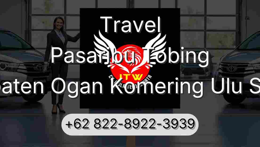 Travel Pasaribu Tobing Kabupaten Ogan Komering Ulu Selatan