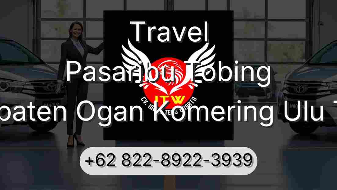 Travel Pasaribu Tobing Kabupaten Ogan Komering Ulu Timur