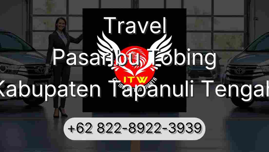 Travel Pasaribu Tobing Kabupaten Tapanuli Tengah