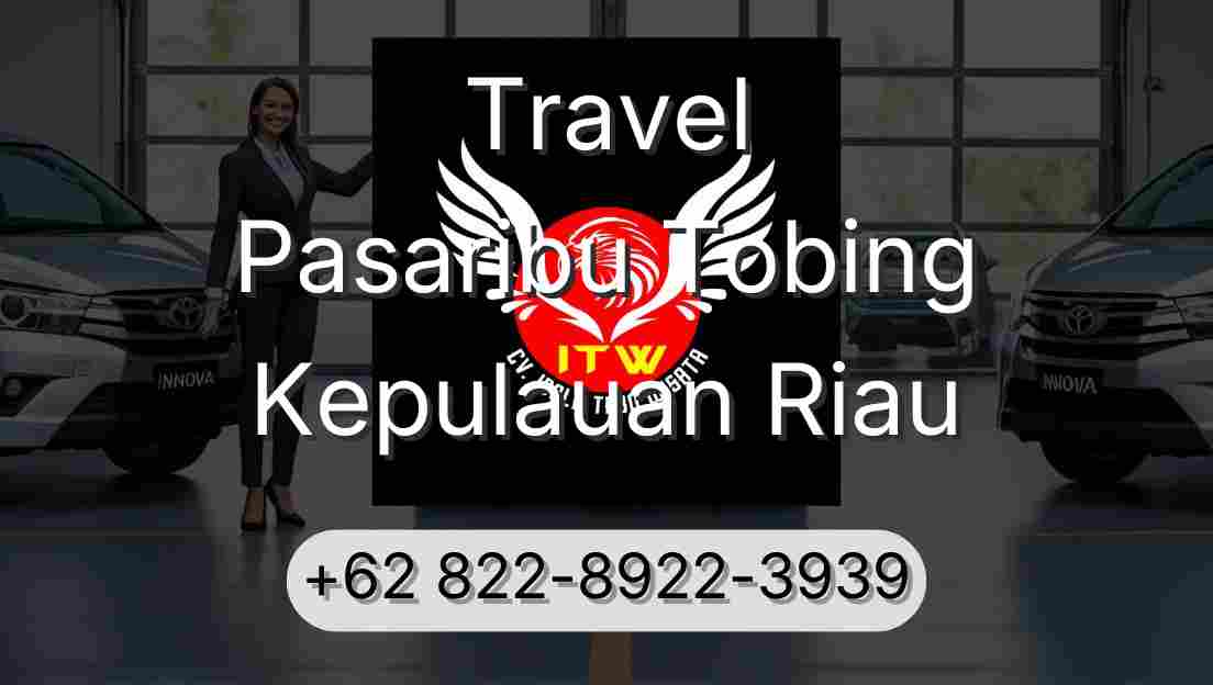 Travel Pasaribu Tobing Kepulauan Riau