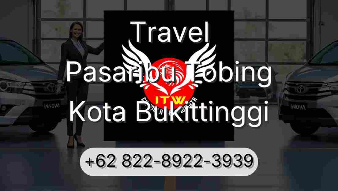 Travel Pasaribu Tobing Kota Bukittinggi
