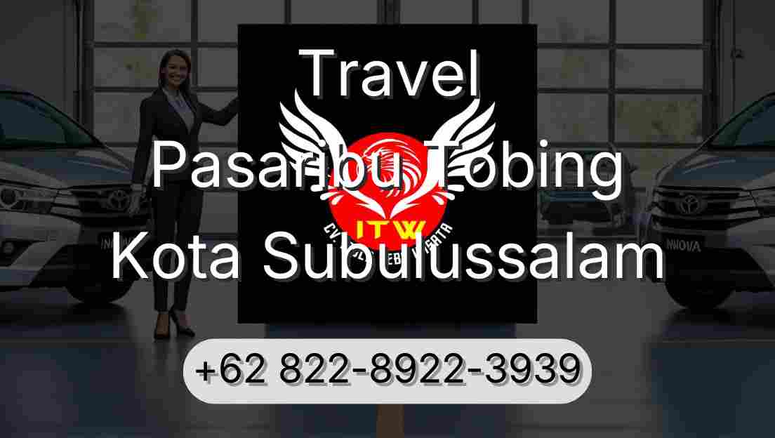 Travel Pasaribu Tobing Kota Subulussalam