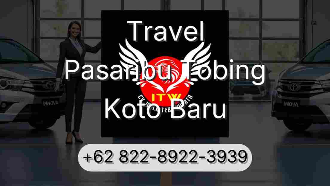 Travel Pasaribu Tobing Koto Baru