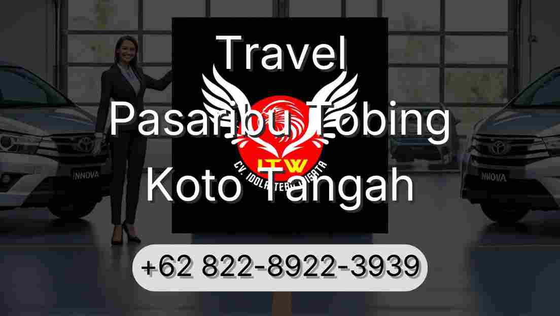 Travel Pasaribu Tobing Koto Tangah
