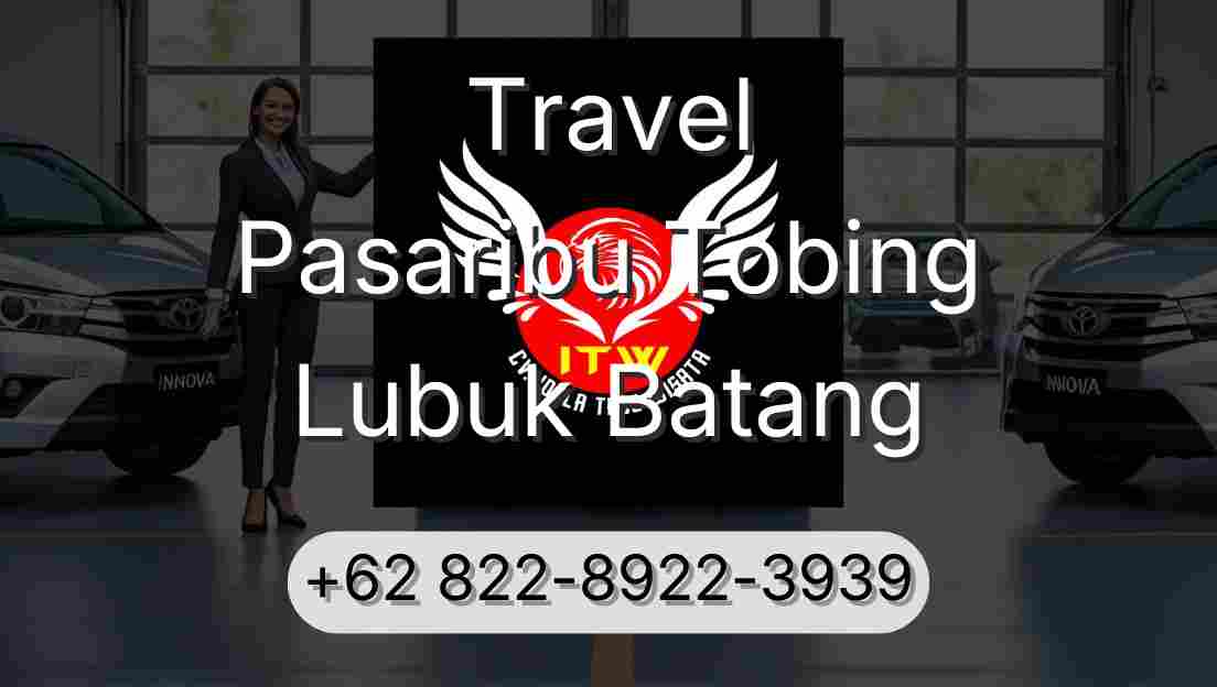 Travel Pasaribu Tobing Lubuk Batang